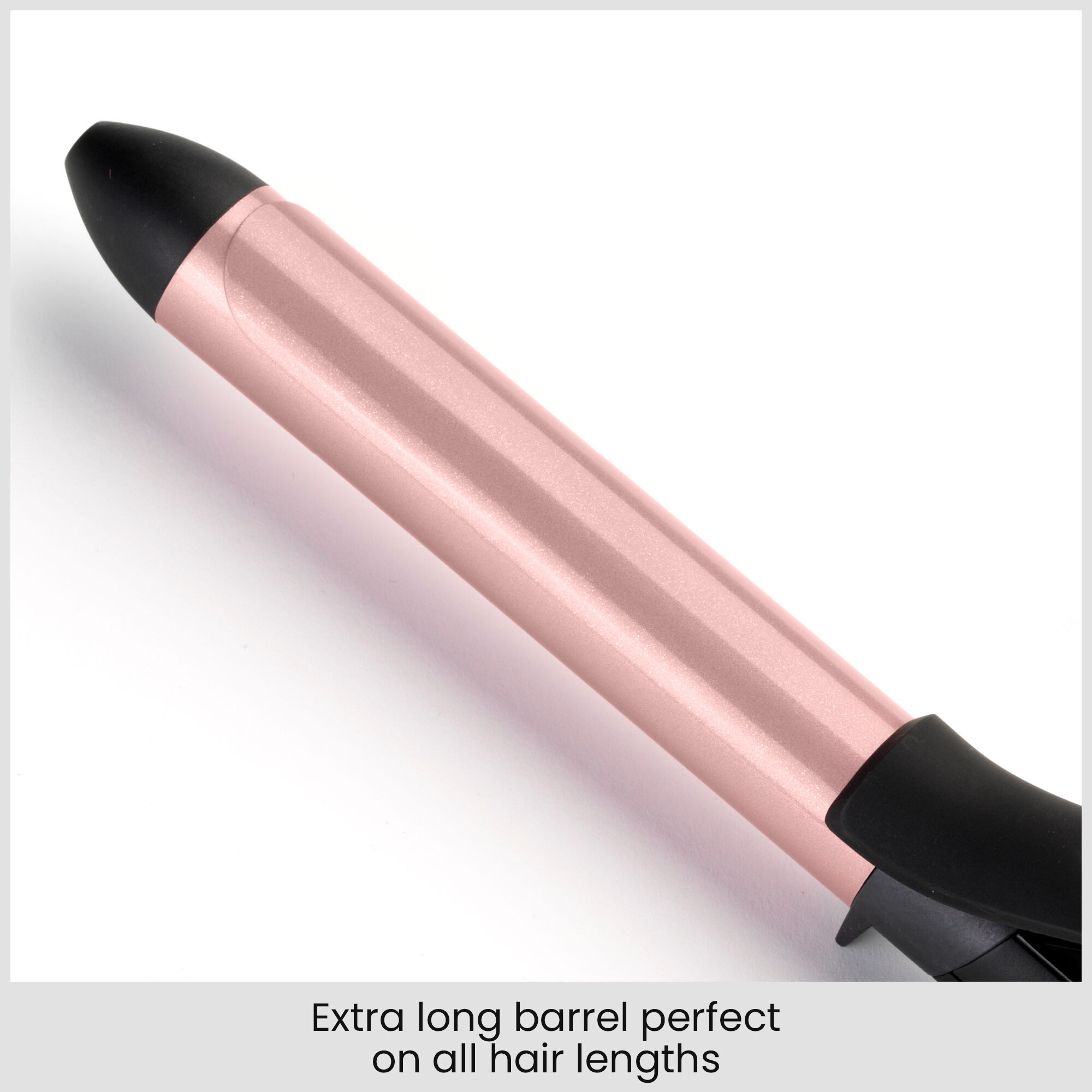 Extra long barrel perfect on all hair lengths